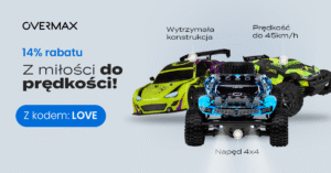Reklama Overmax: 14% rabatu z kodem LOVE. Trzy zdalne samochody RC: niebieski 4x4 z przodu, żółto-zielony i czarno-zielony w tle.